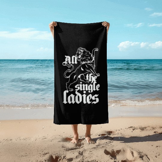 all single ladies Beach Towels