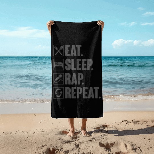 Eat Sleep Rap Repeat Funny Rapper Gift t Beach Towels