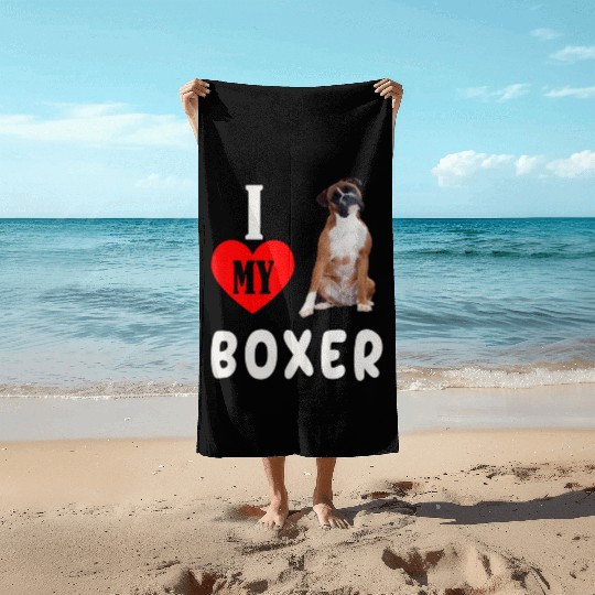 I Love my Boxer Dog Pet Lover Mom Dad Apparel Beach Towels
