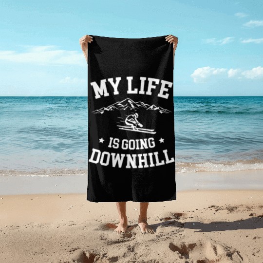 My Life Is Going Downhill Skiing Lover Ice Ski Beach Towels