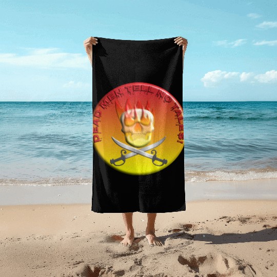 Dead men tell no tales Beach Towels