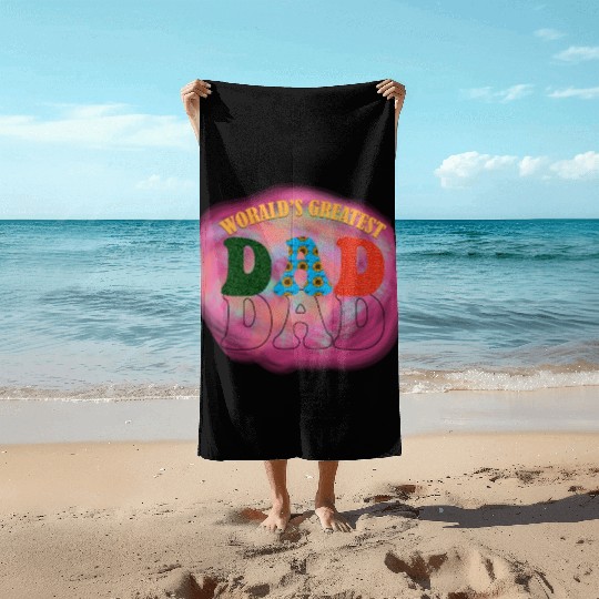 WORALDS GREATEST DAD Sublimation Beach Towels