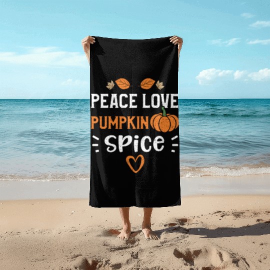 Peace Love Pumpkin Spice - Pumpkin Beach Towels