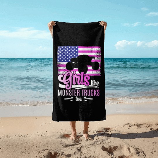 Girls Like Monster Trucks Too Girls Monster Truck Beach Towels