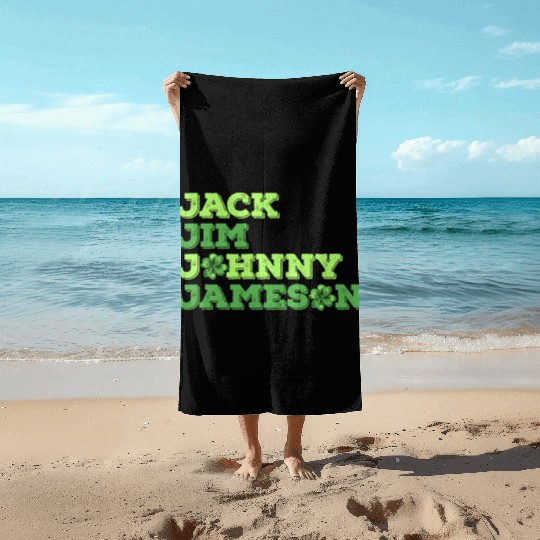 Jack Jim Johnny Jameson 4 Founder St Patrick's Day Beach Towels
