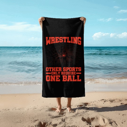 Wrestling Other Sports Only Require One Ball 3 Beach Towels