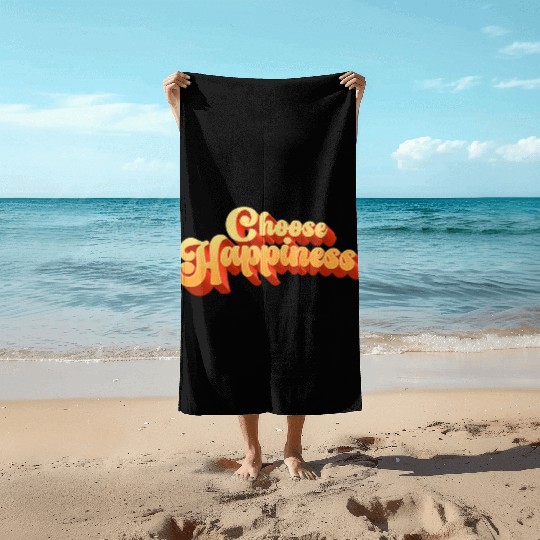 Choose Happiness Typography Beach Towels