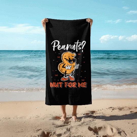 Peanuts? Not For Me Peanut Allergic Peanut Allergy Beach Towels