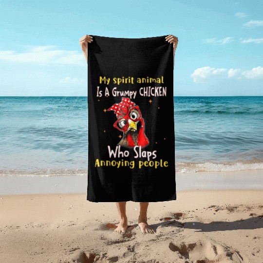 My Spirit animal Is A Grumpy chiken Beach Towels