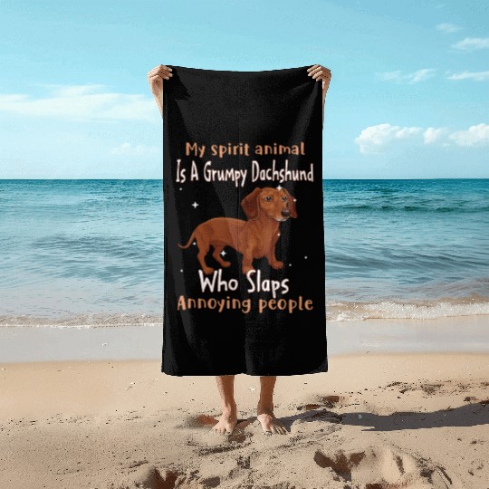 My Spirit animal Is A Grumpy Dachshund Beach Towels