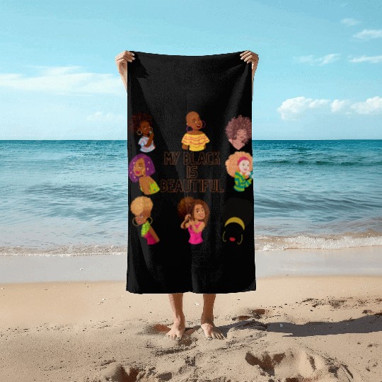 My Black Is Beautiful Beach Towels