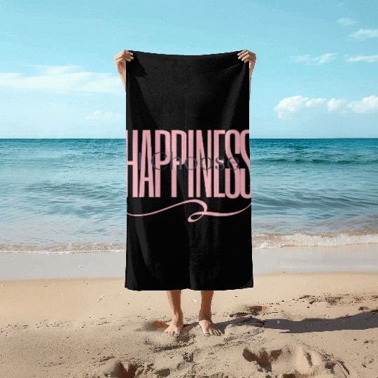 "I Choose Happiness" Beach Towels
