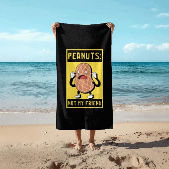 Peanuts Not My Friend Peanut Allergic Beach Towels