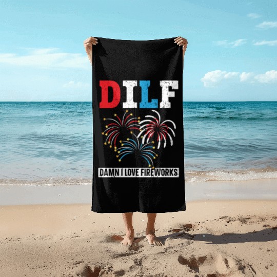 Damn I Love Fireworks America USA Flag 4th Of July Beach Towels