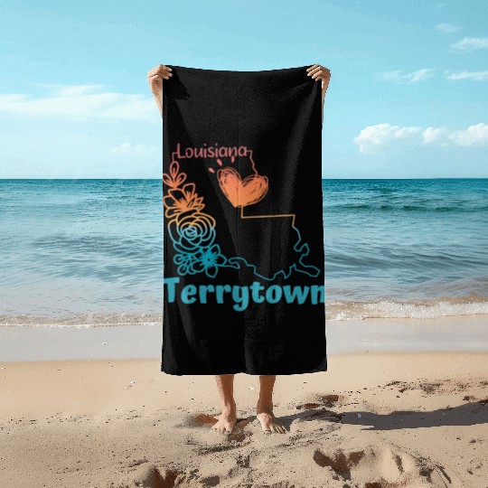 I love my home town Terrytown Louisiana Beach Towels