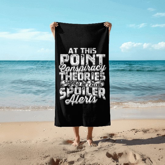 Conspiracy Theorist Theory Science Fiction Beach Towels