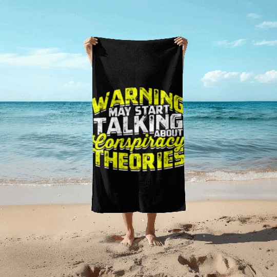 Conspiracy Theorist Theory Science Fiction Beach Towels