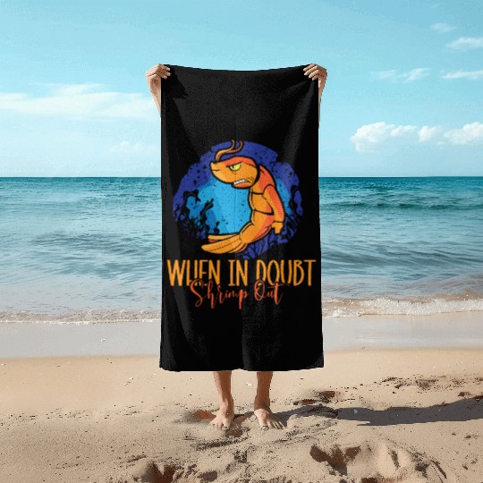 When In Doubt Shrimp Out Bjj Jiu Jitsu Pun Beach Towels