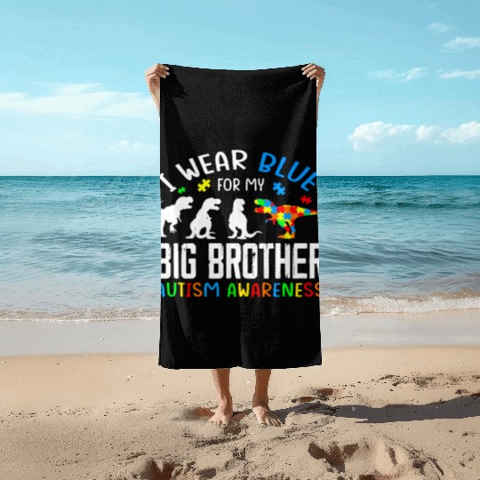 I Wear Blue For My Big Brother Autism Awarenes Beach Towels