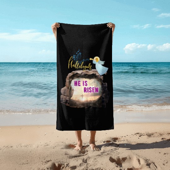 He Is Risen- Hallelujah Beach Towels