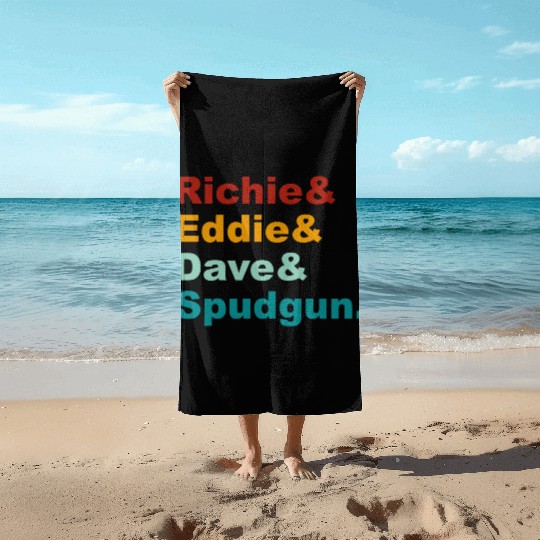 Richie& Eddie& Dave& Spudgun-Retro Funny Movie Ner Beach Towels