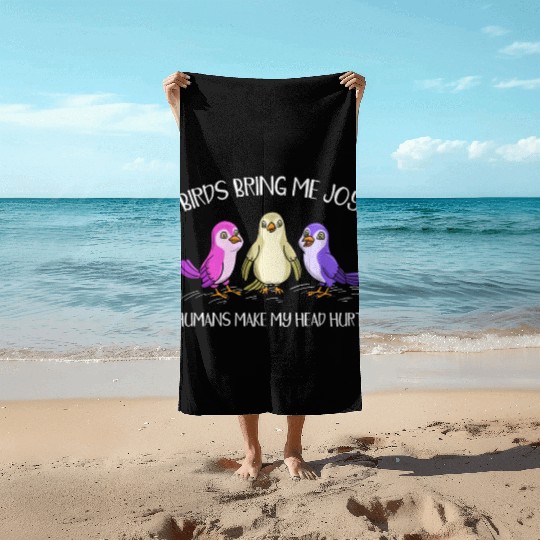Bird Owner Bird Lover Ornithology Birdwatching Beach Towels