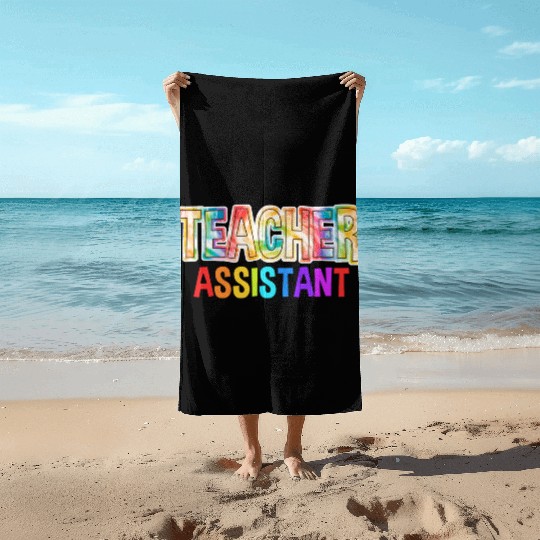 Teacher Assistant Tie Dye Back To School Beach Towels