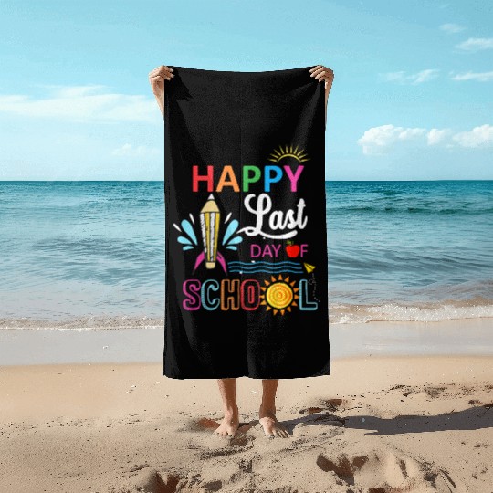 Happy Last Day Of School Teacher Boys Girls Kids Beach Towels