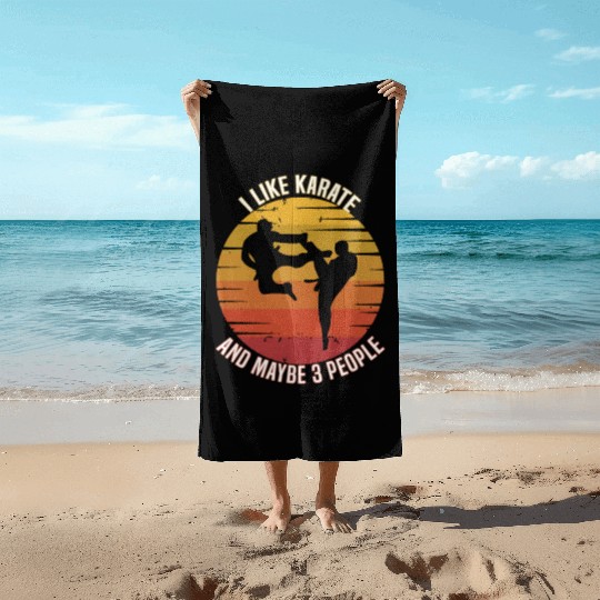 I like karate and maybe three people, karate Beach Towels