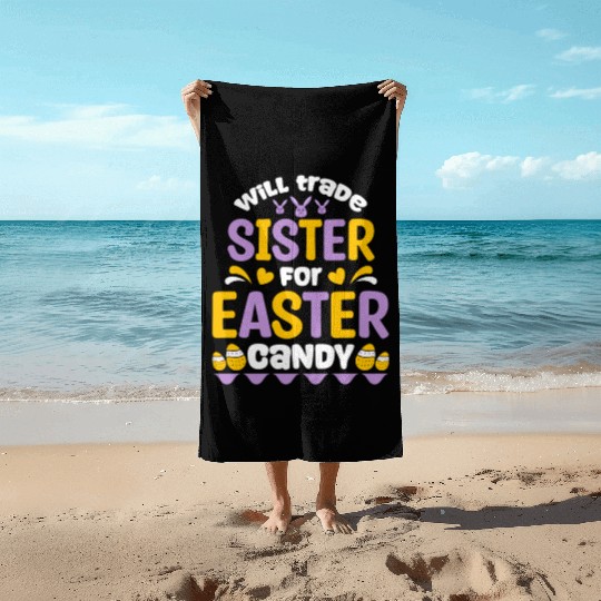 Sister For Easter Candy Beach Towels