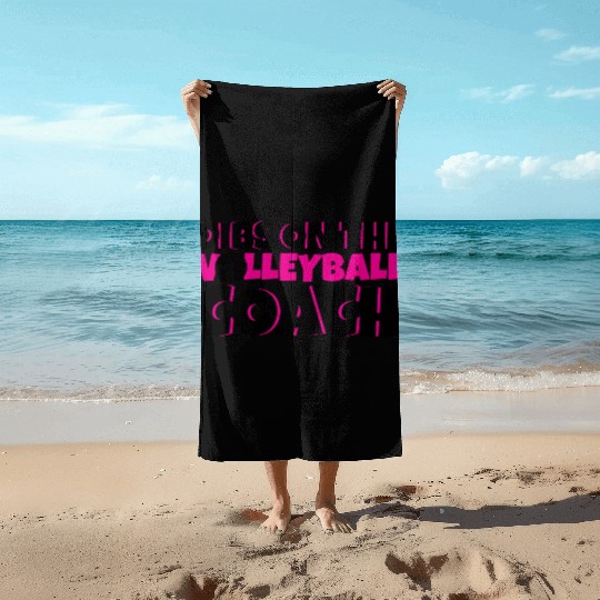 Dibs On The Volleyball Coach 4 Beach Towels