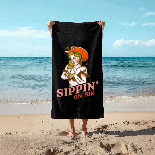Sippin' On Sin Cowgirl Apparel Beach Towels