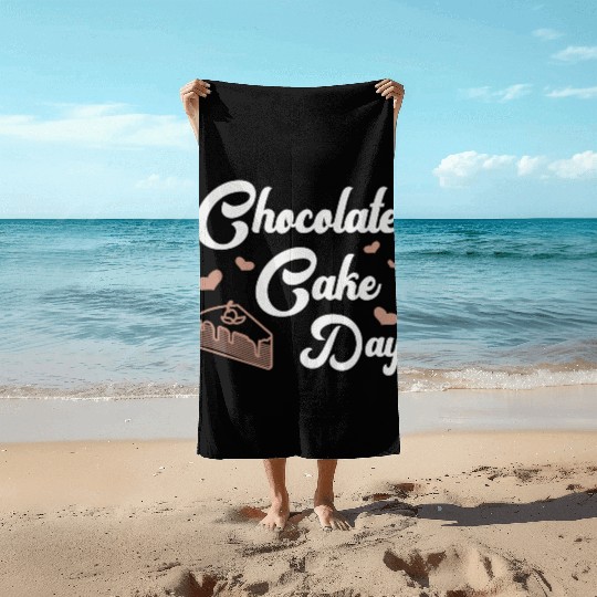 Chocolate Cake Day Dessert Sweet Delicious Fun Beach Towels