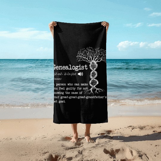 Genealogist Definition Family Researcher History Beach Towels