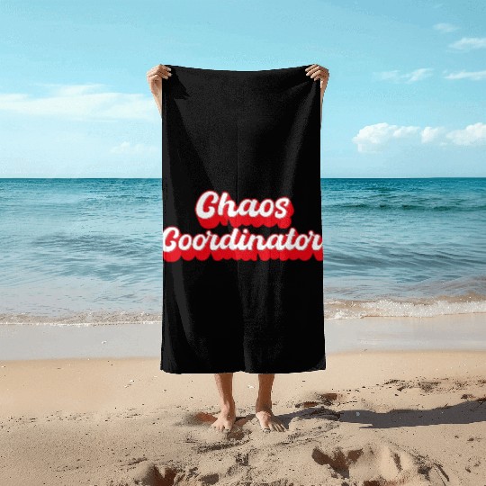 Chaos Coordinator Beach Towels