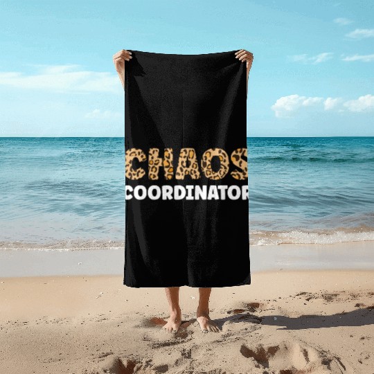 Chaos Coordinator Beach Towels