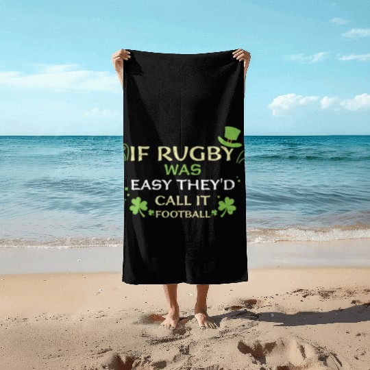 If Rugby Was Easy They'd Call It... Beach Towels