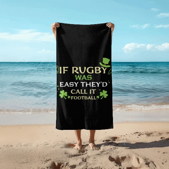 If Rugby Was Easy They'd Call It... Beach Towels