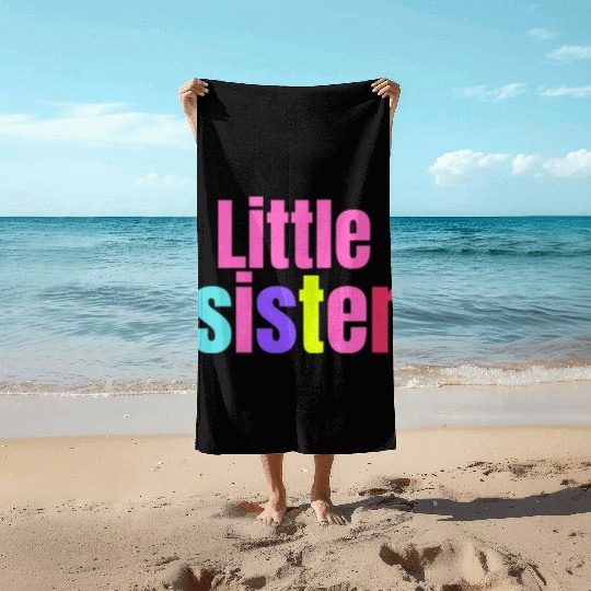 LITTLE SISTER Beach Towels