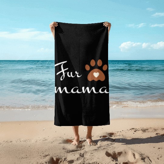 Fur mama cute dog lovers Beach Towels
