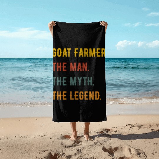 Goat Farmer Man Myth The Legend Beach Towels