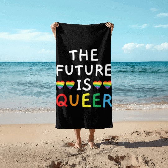 The Future Is Queer LGBTQ Rainbow Pride Month Beach Towels