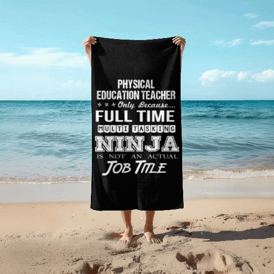 Physical Education Teacher Beach Towels - Multitasking
