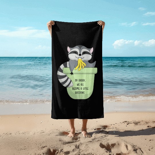 Everyone's a little raccoon by Friday. cute raccoo Beach Towels