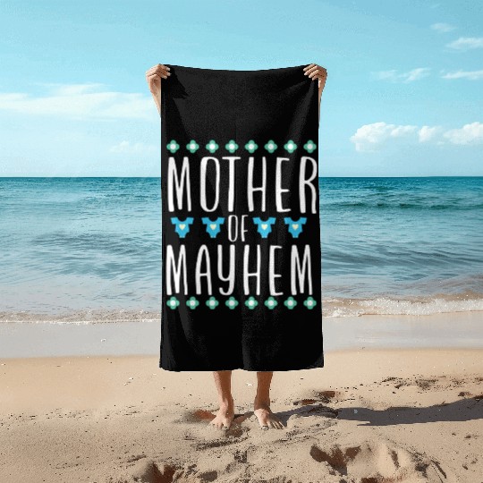 Mother of Mayhem Beach Towels