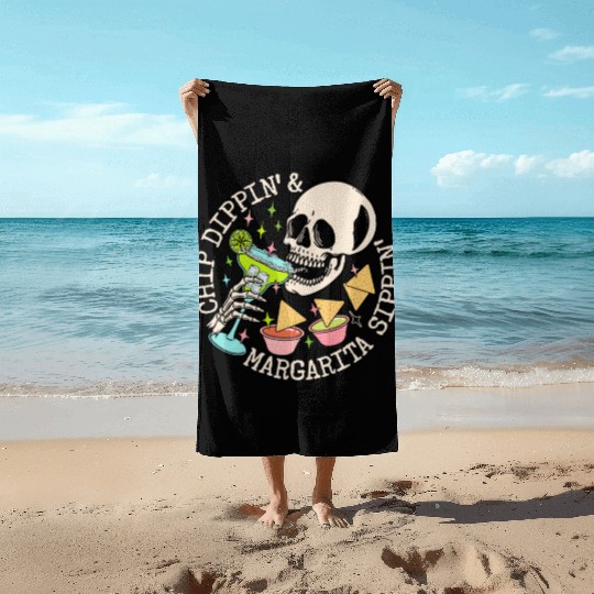 Chip Dippin' And Margarita Sippin' Beach Towels