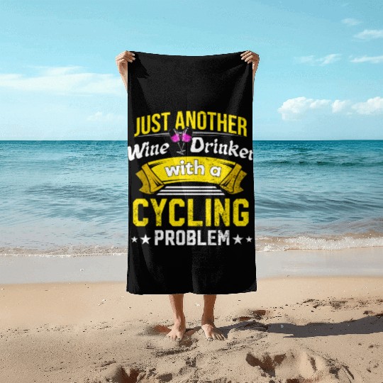 Wine Drinker with Cycling Problem Wine Lover Funny Beach Towels