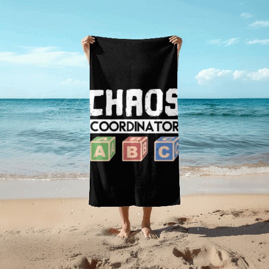 Chaos Coordinator Teacher Beach Towels