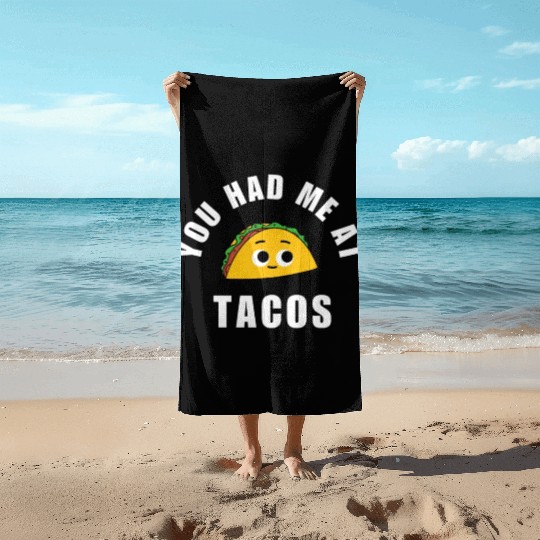 Taco You Had Me At Tacos Cinco De Mayo Mexican FF Band Beach Towels