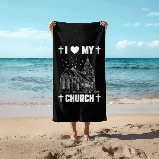 I Love My Church Funny Religious Guy Girl Church Beach Towels